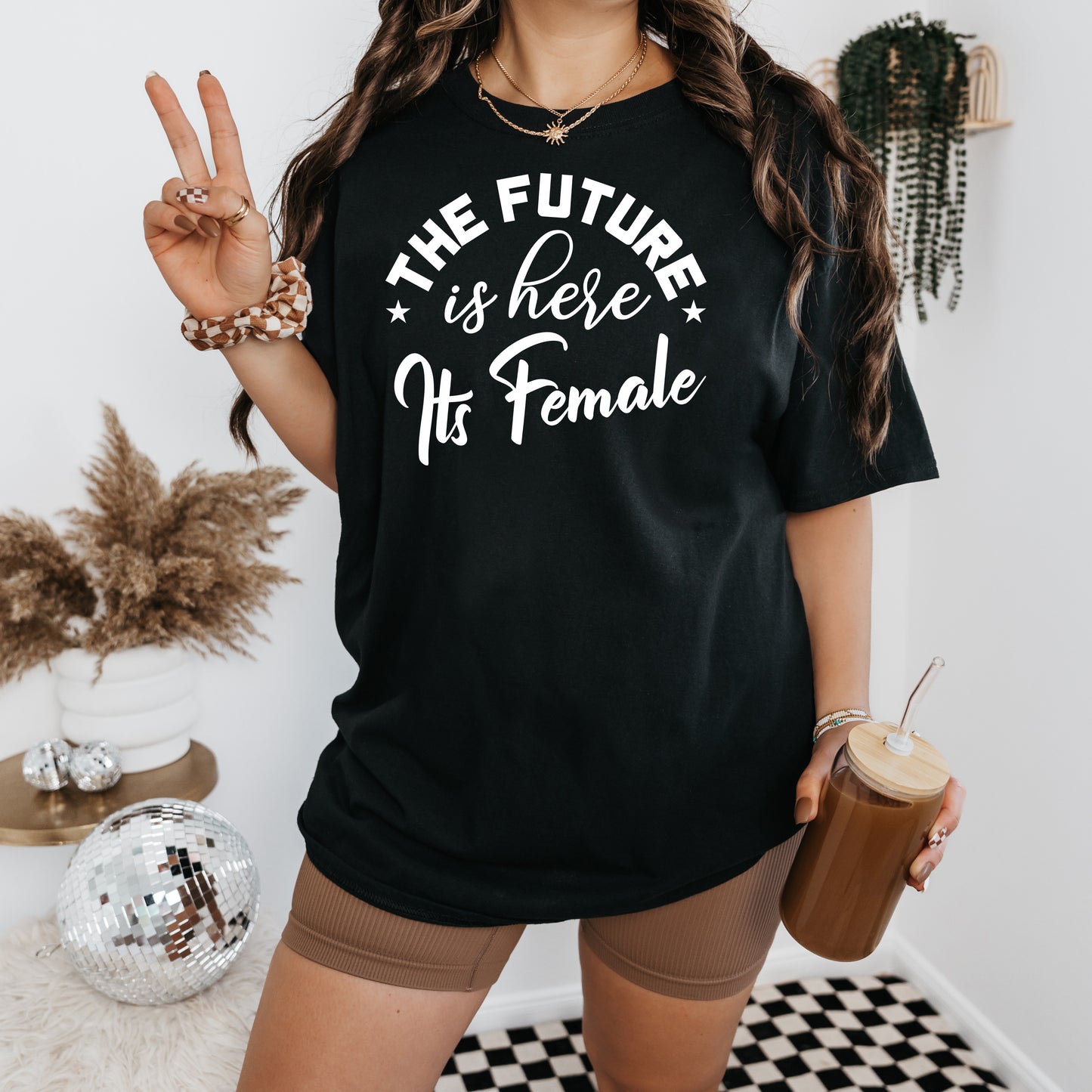 The Future is Here It's Female T-Shirt