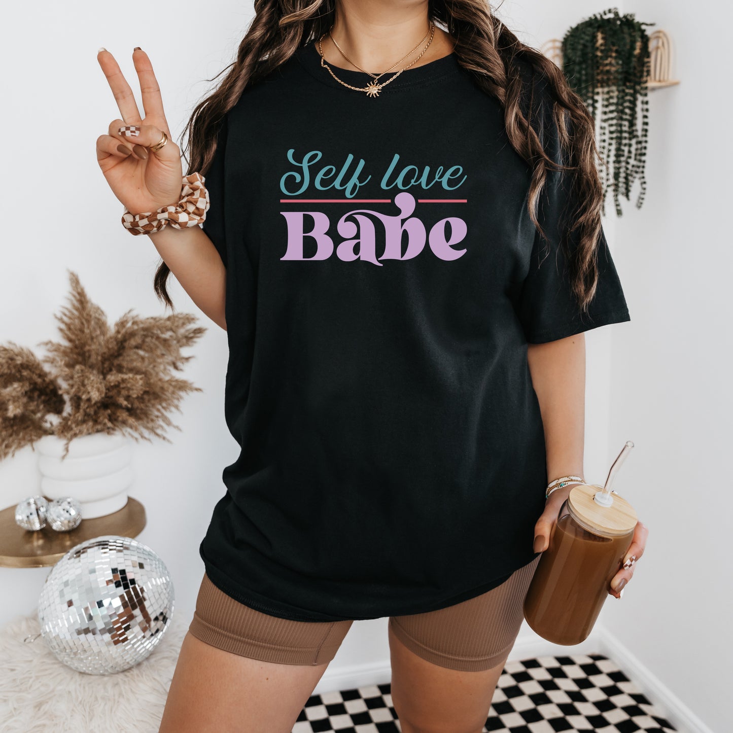 Self Love Babe T-Shirt