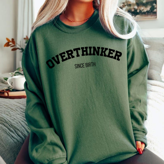 Overthinker Crewneck Sweatshirt