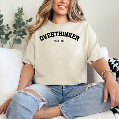 Overthinker T-Shirt