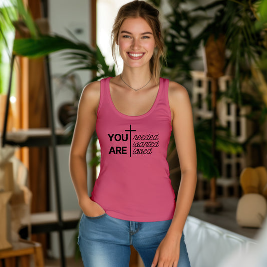 You are needed, wanted and loved Racerback Tank