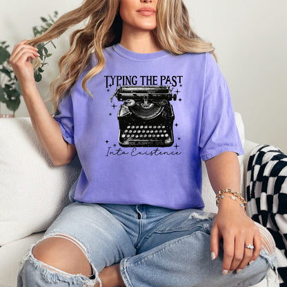 Typing the past into Existence Tortured Poets Department T-Shirt Taylor Swift