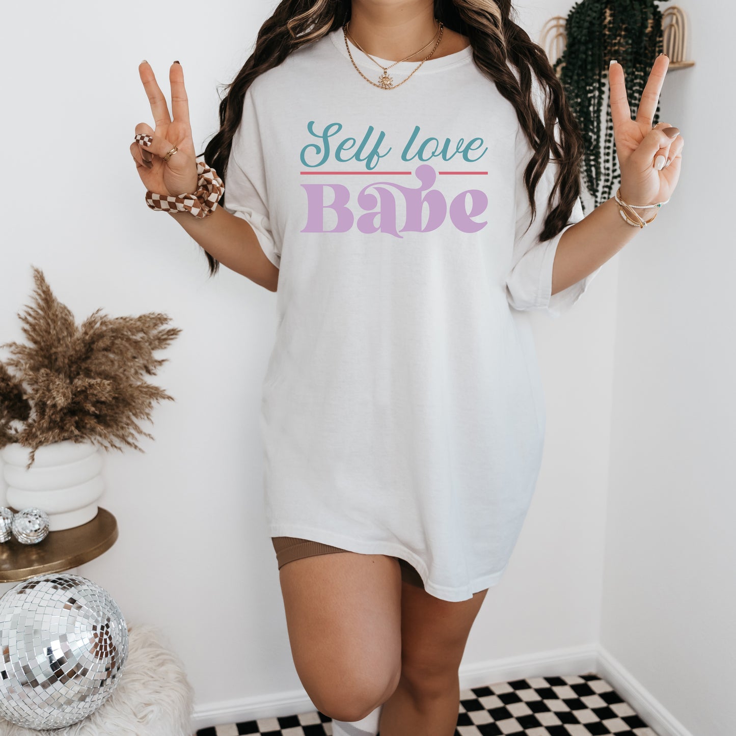 Self Love Babe T-Shirt